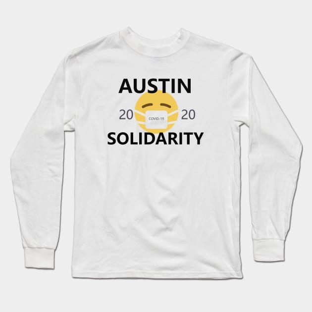 Austin COVID-19 Solidarity Long Sleeve T-Shirt by willpate